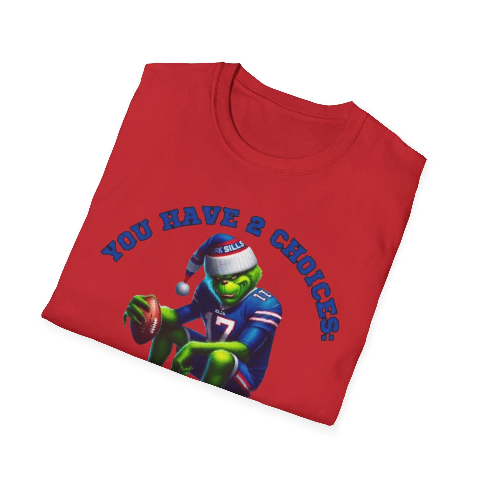Buffalo Bills Football T-Shirt — "You Have A Choice: Root for the Bills or Be Quiet"