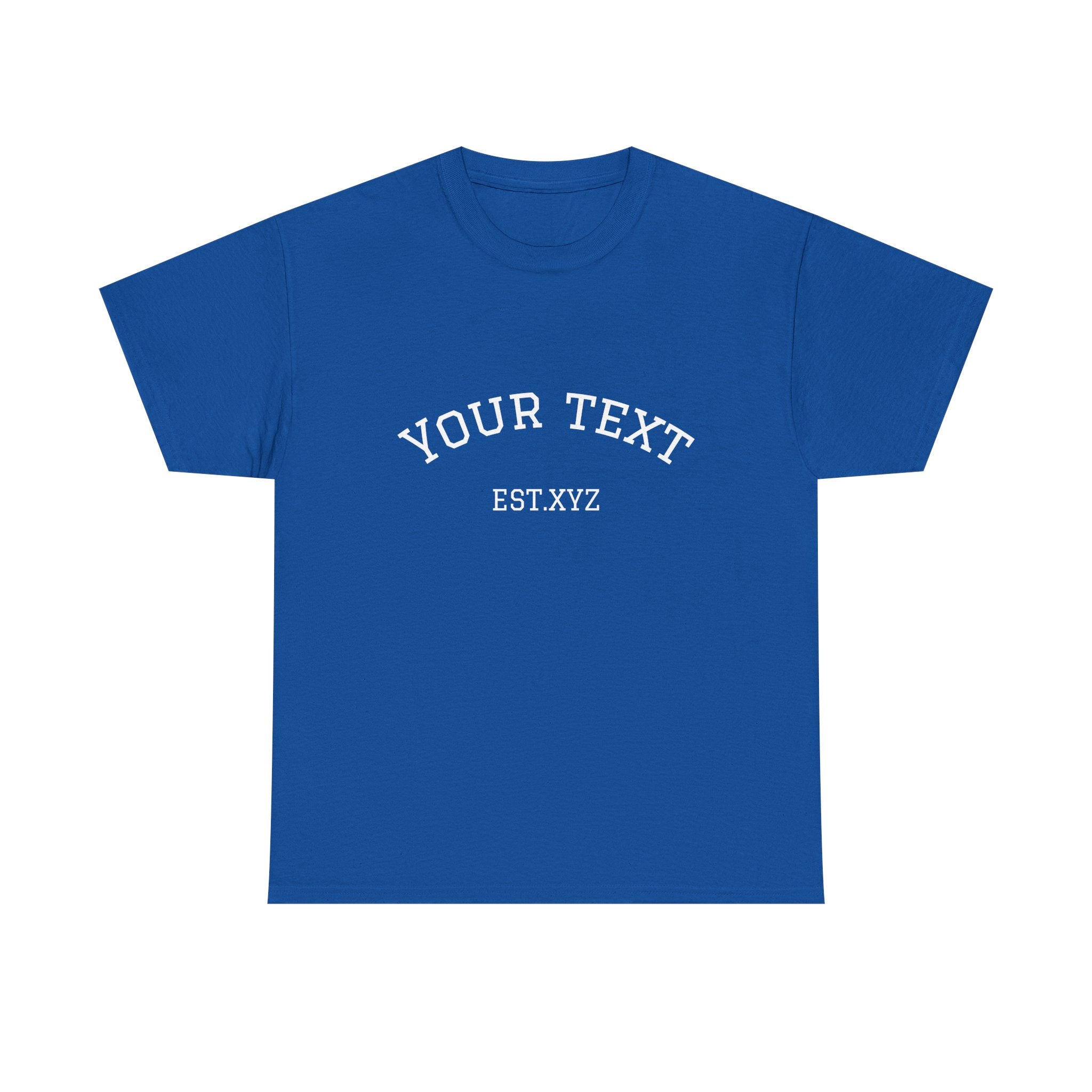 Custom Arch Text T-Shirt — Personalized "Your Text" Design