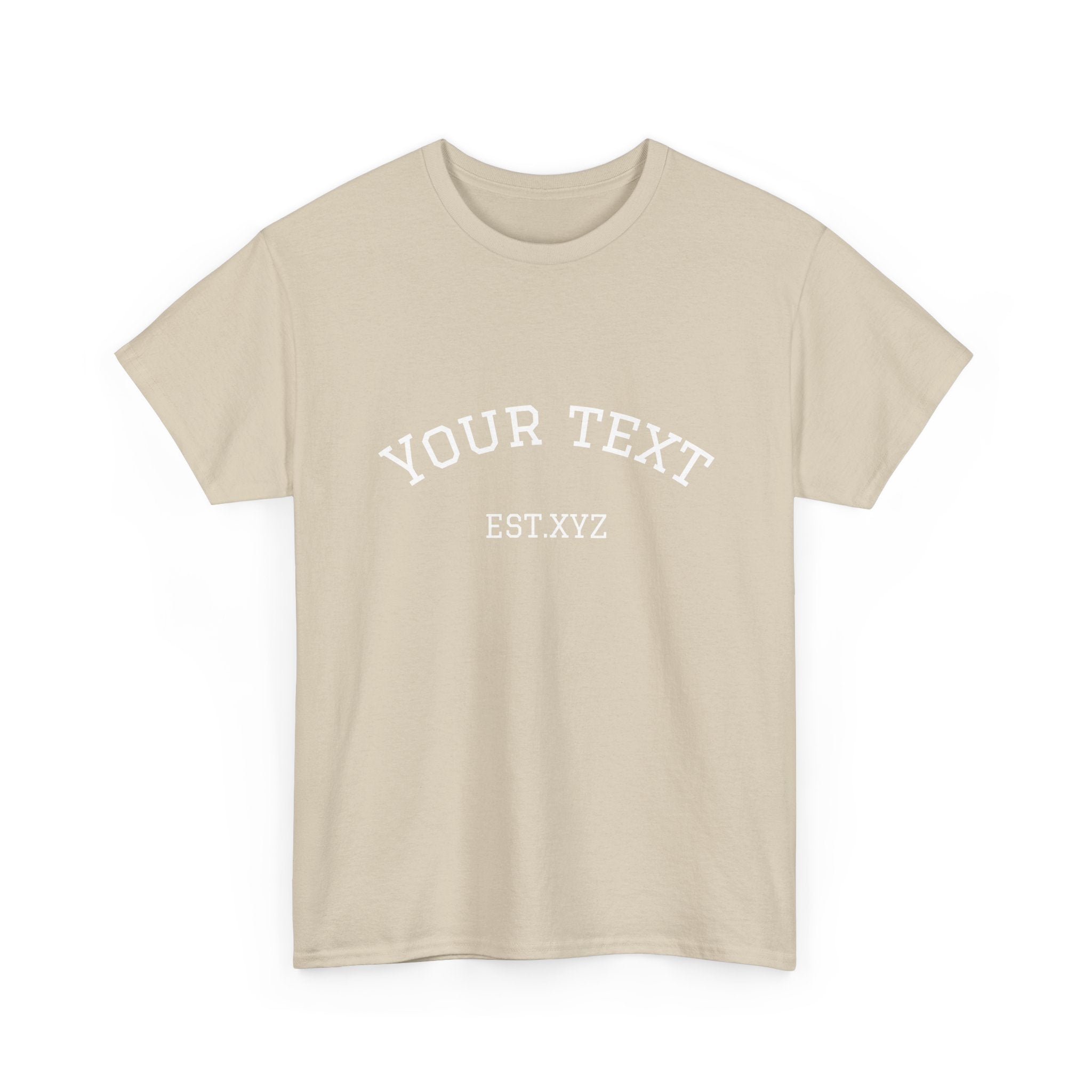 Custom Arch Text T-Shirt — Personalized "Your Text" Design
