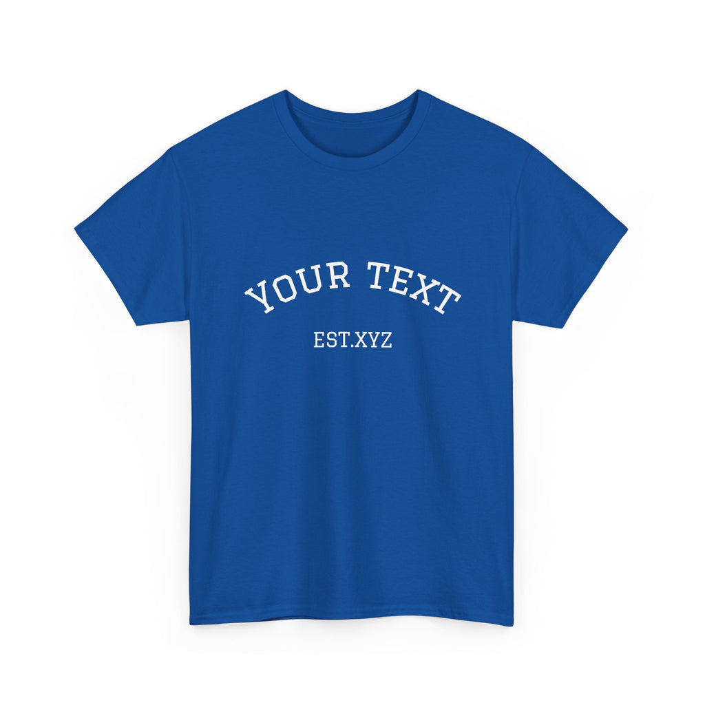 Custom Arch Text T-Shirt — Personalized "Your Text" Design