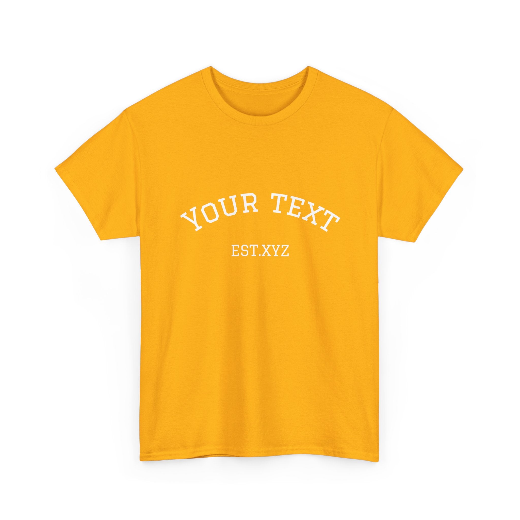 Custom Arch Text T-Shirt — Personalized "Your Text" Design