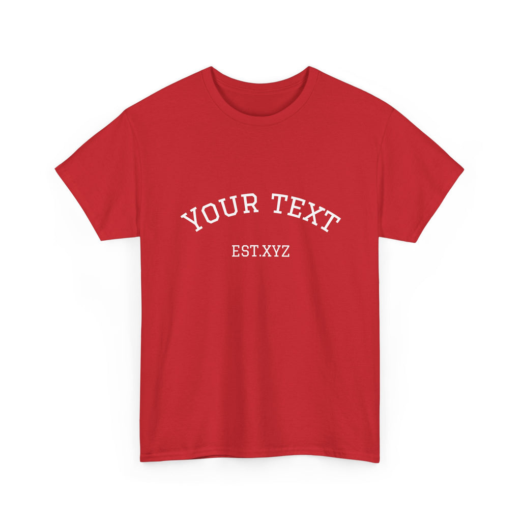 Custom Arch Text T-Shirt — Personalized "Your Text" Design