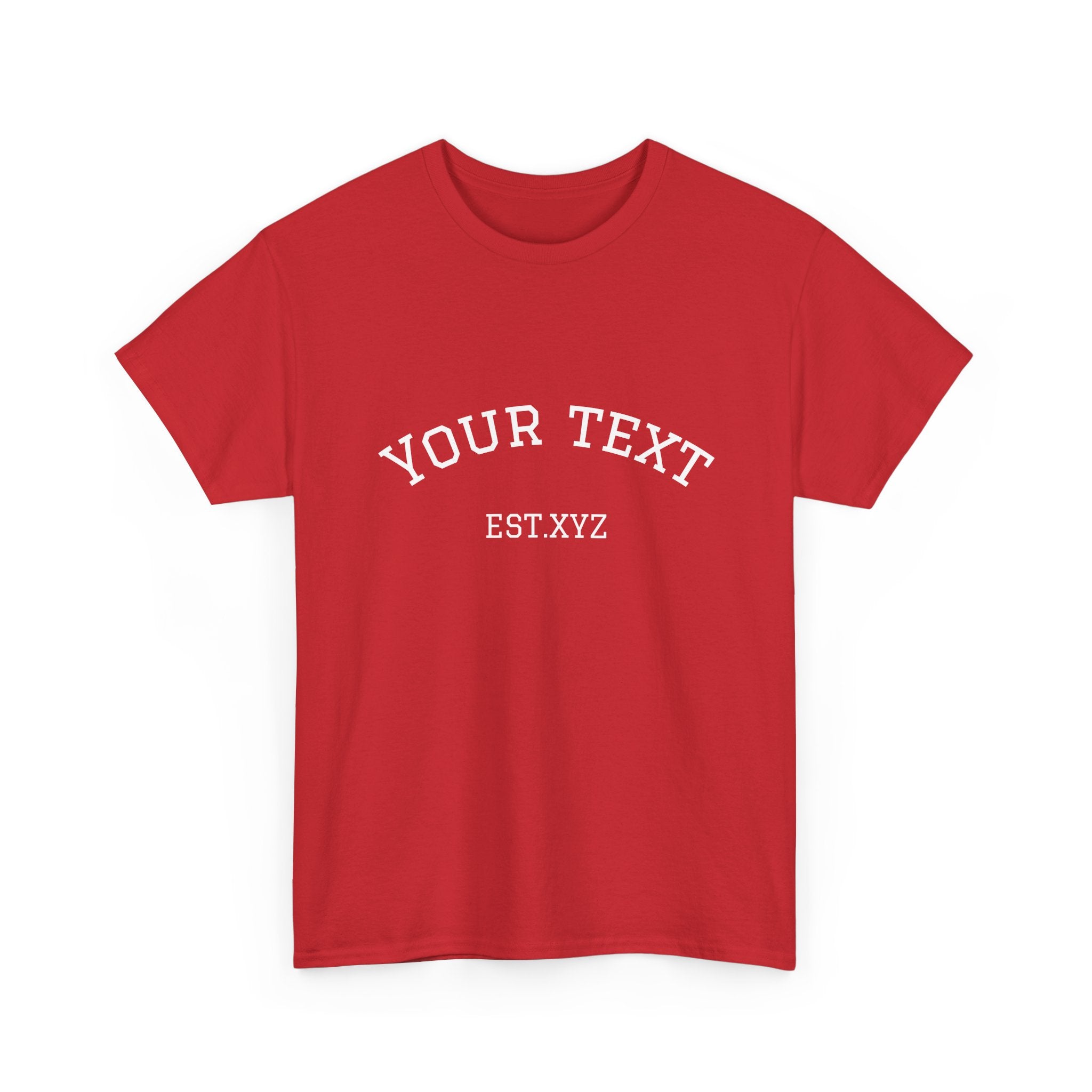 Custom Arch Text T-Shirt — Personalized "Your Text" Design