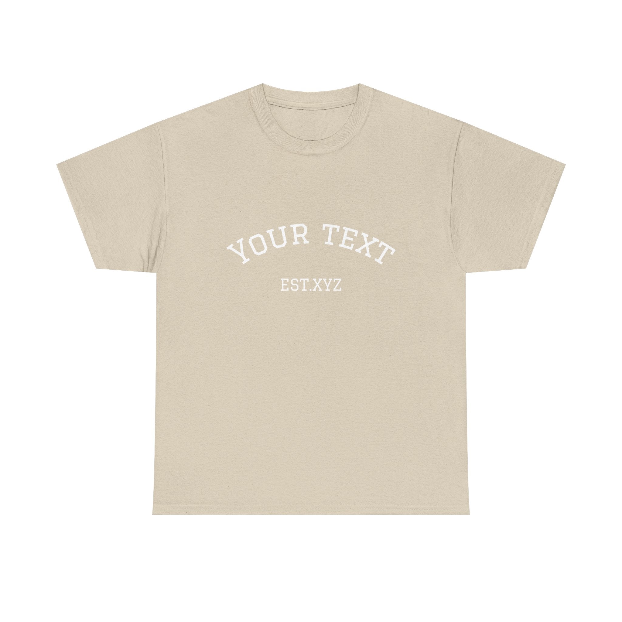 Custom Arch Text T-Shirt — Personalized "Your Text" Design