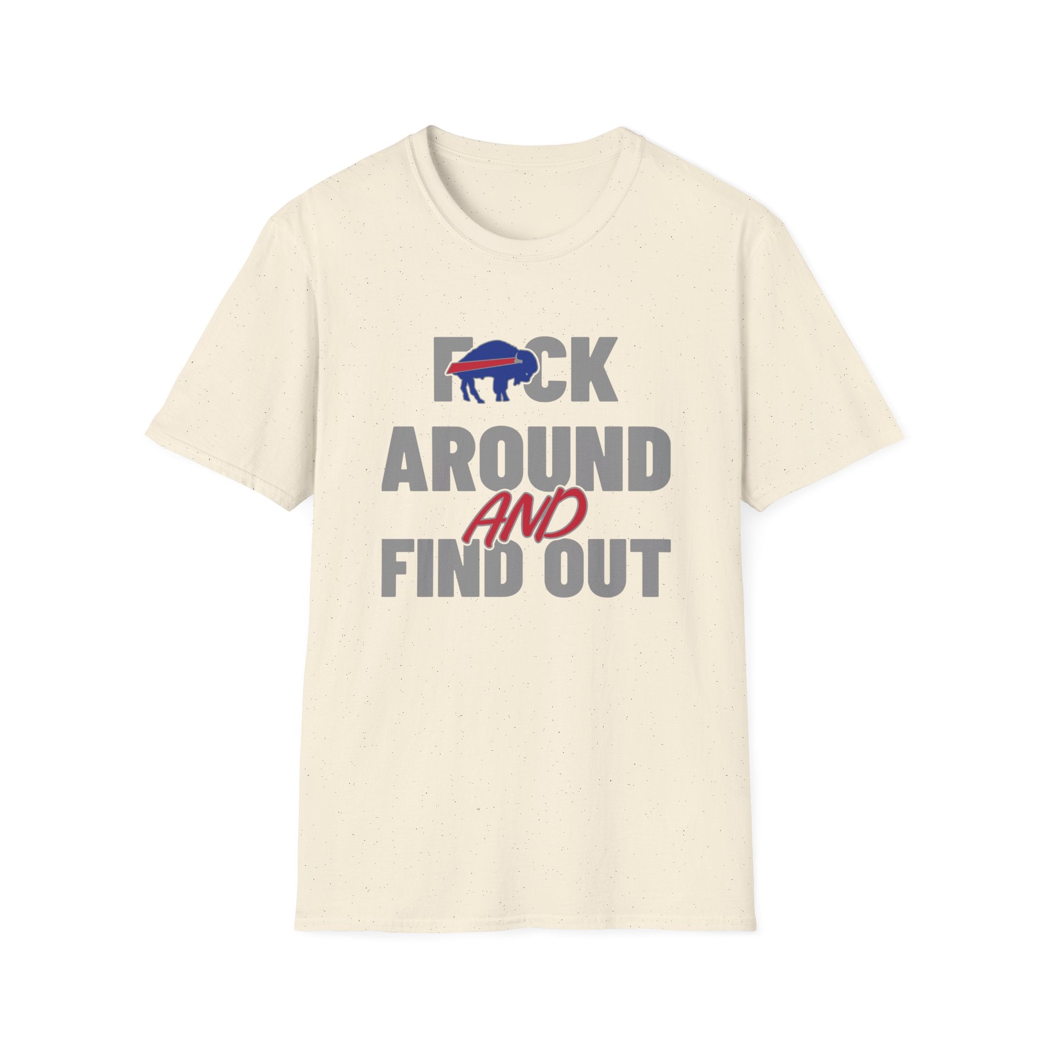 Rock Around and Find Out T-Shirt — Buffalo Graphic Bold Statement Tee