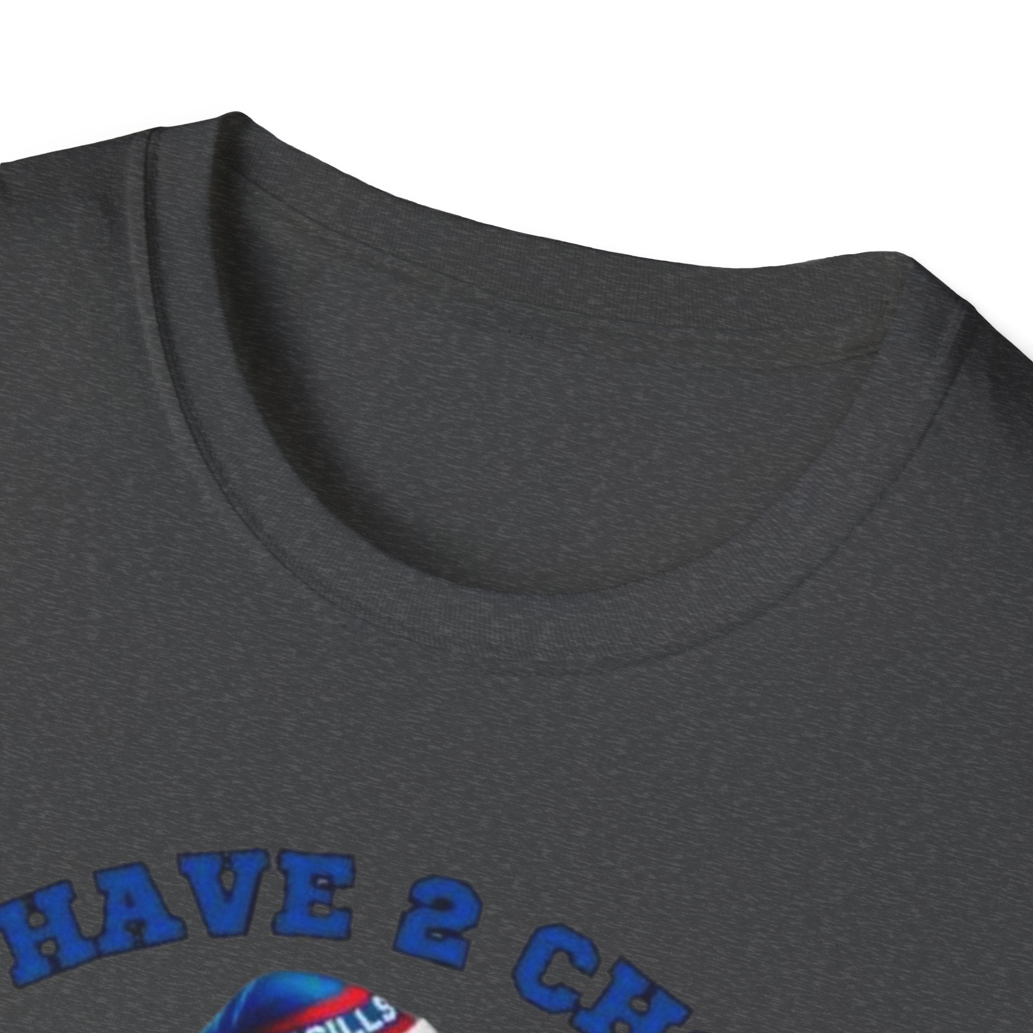 Buffalo Bills Football T-Shirt — "You Have A Choice: Root for the Bills or Be Quiet"
