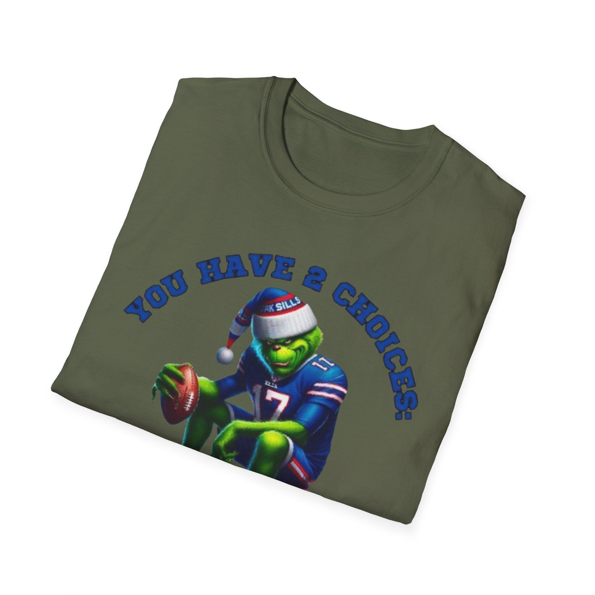 Buffalo Bills Football T-Shirt — "You Have A Choice: Root for the Bills or Be Quiet"