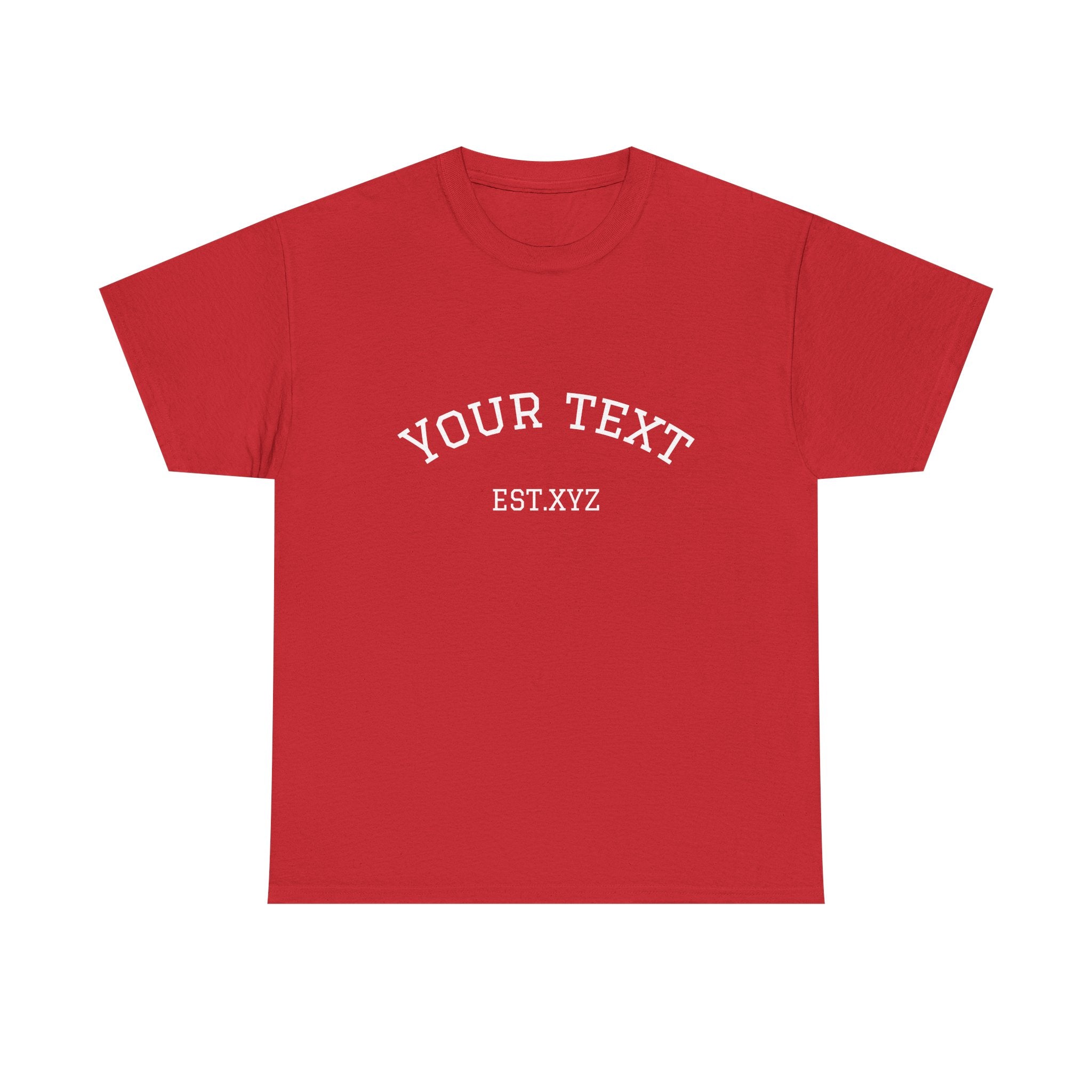 Custom Arch Text T-Shirt — Personalized "Your Text" Design