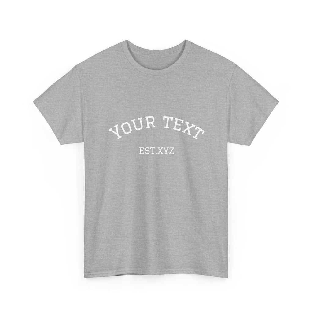 Custom Arch Text T-Shirt — Personalized "Your Text" Design