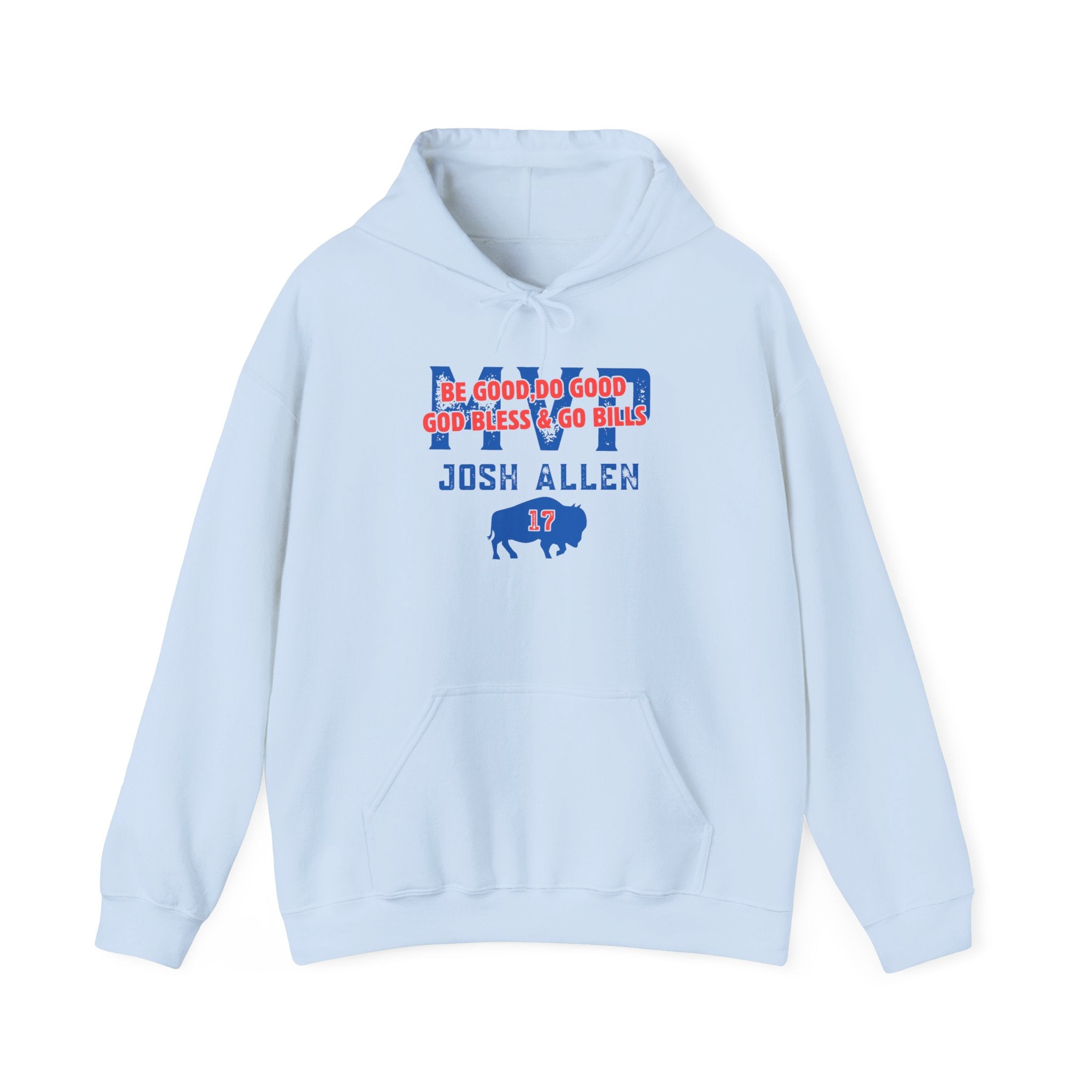 Josh Allen Buffalo Bills Hoodie — "Be Good, Do Good, God Bless & Go Bills" Football Hoodie