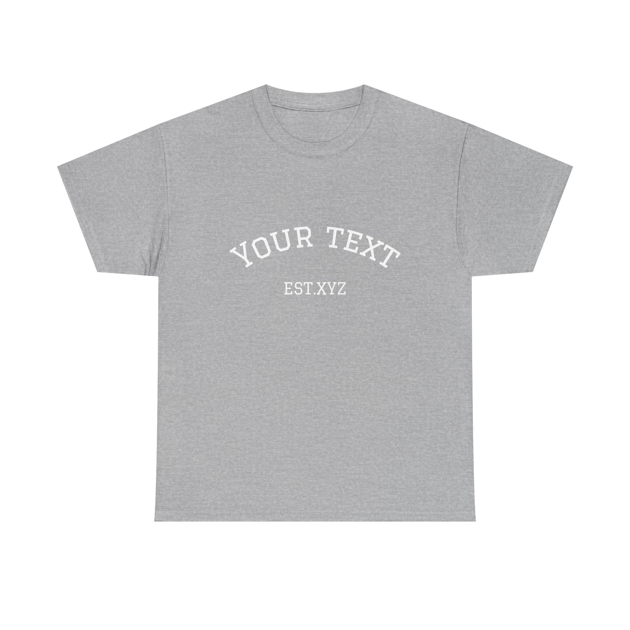 Custom Arch Text T-Shirt — Personalized "Your Text" Design